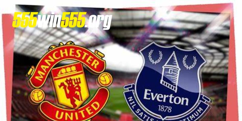 Thông tin lực lượng trận đấu giữa Manchester United  vs  Everton