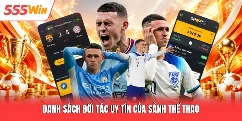 Danh sách đối tác uy tín của sảnh thể thao
